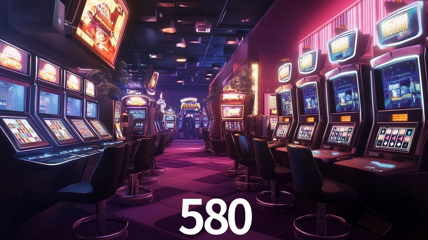 580 bet